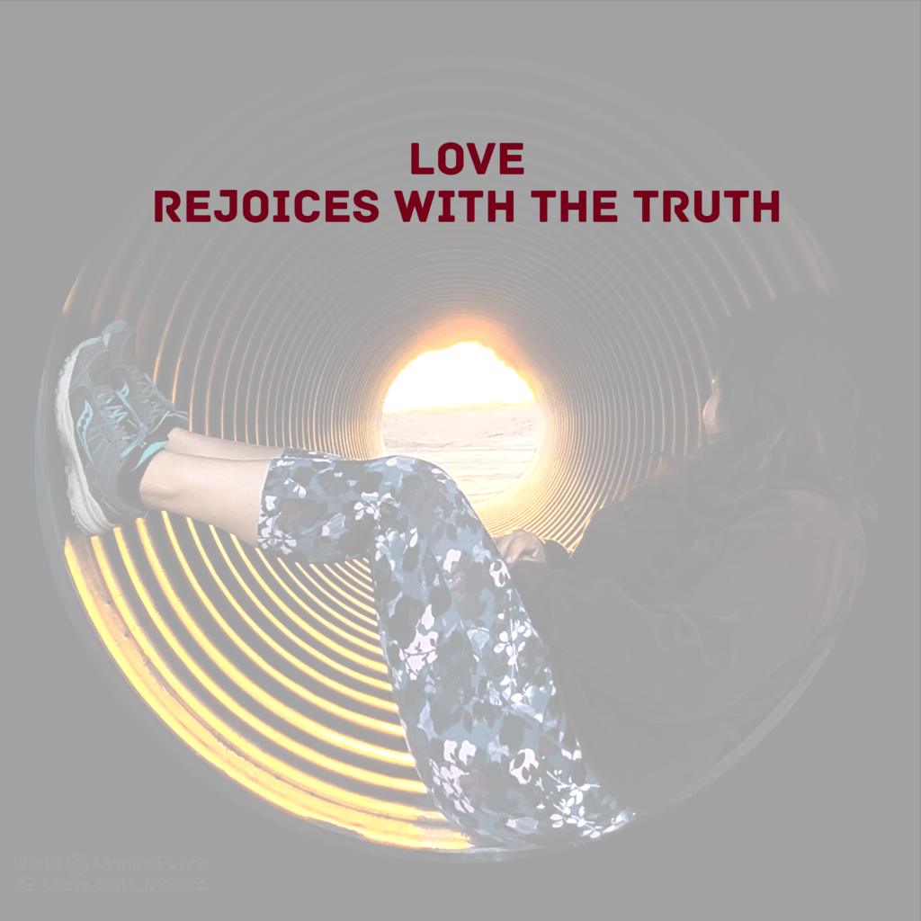 Love Rejoices with The&nbsp;Truth